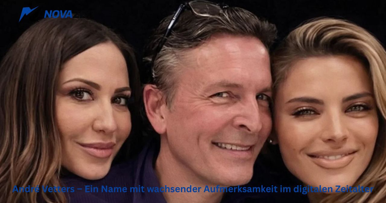 André Vetters André Vetters – Ein Name mit wachsender Aufmerksamkeit im digitalen Zeitalter