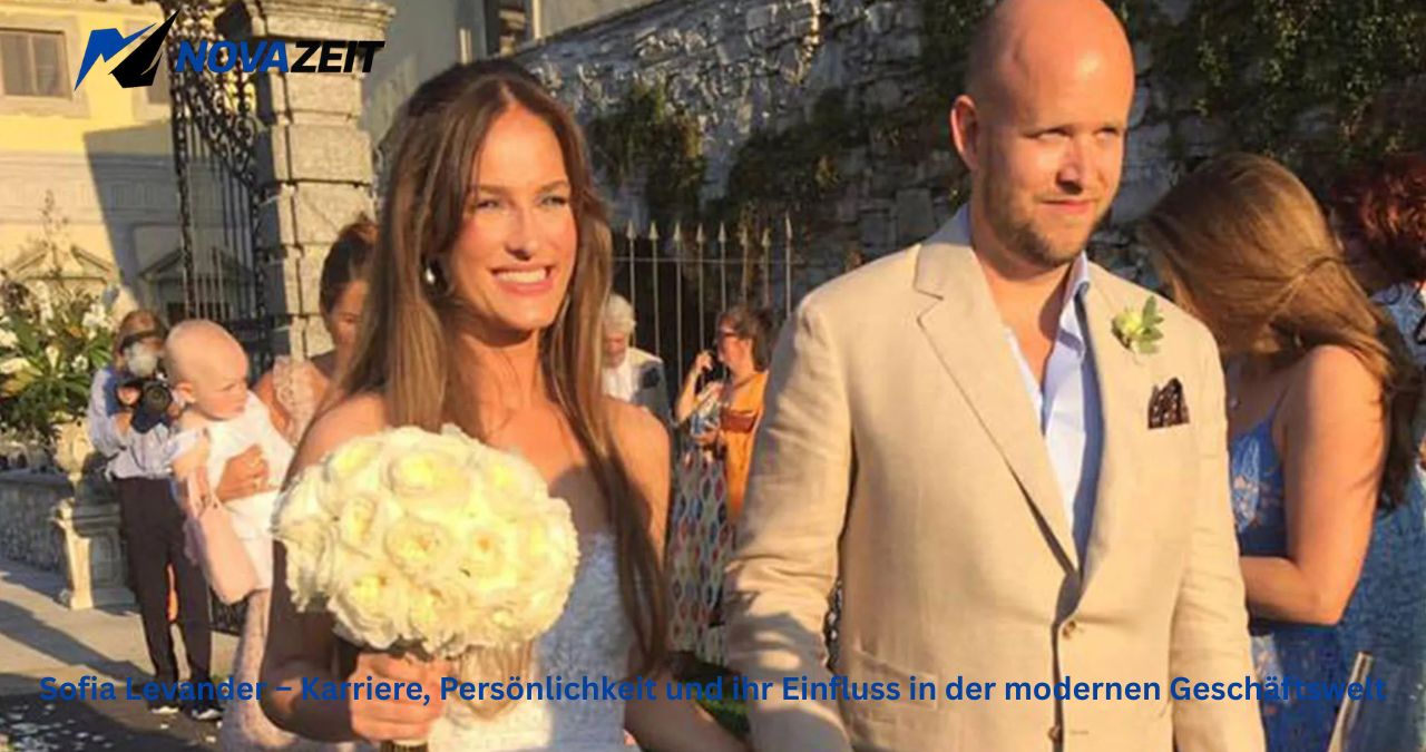Sofia Levander – Karriere, Persönlichkeit und ihr Einfluss in der modernen Geschäftswelt